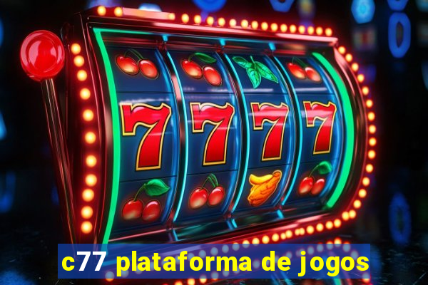 c77 plataforma de jogos